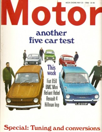 MOTOR  1968 MAY 25 - RENAULT, RELIANT REBEL, FIAT 850, BMC MINI